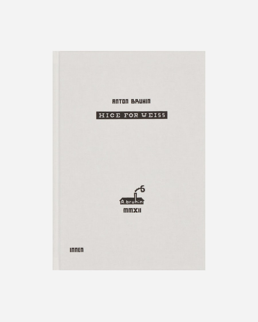 Innen Publishing Anton Bruhin: Hice For Weiss Book